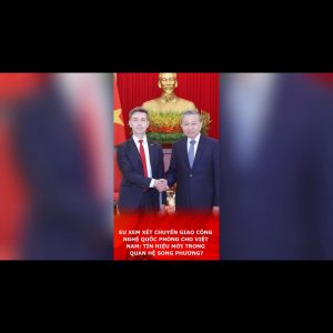 EU XEM XÉT CHUYỂN GIAO CÔNG NGHỆ QUỐC PHÒNG CHO VIỆT NAM: TÍN HIỆU MỚI TRONG QUAN HỆ SONG PHƯƠNG?