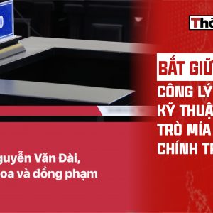 BẮT GIỮ “ONLINE”: CÔNG LÝ THỜI KỸ THUẬT SỐ HAY TRÒ MỈA MAI CHÍNH TRỊ?