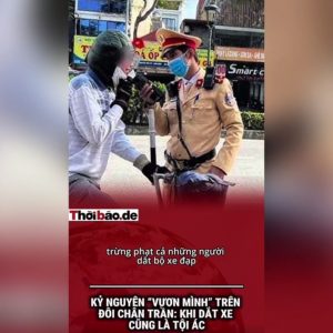 Kỷ Nguyên „Vươn Mình“ Trên Đôi Chân Trần: Khi Dắt Xe Cũng Là Tội Ác