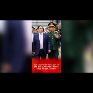 SỬA LUẬT “CHỚP NHOÁNG”: VÌ SAO CẦN GẤP NGUỒN LỰC CHO CÔNG NGHIỆP AN NINH?