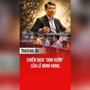 Chiến dịch “dọn vườn” của Lê Minh Hưng.