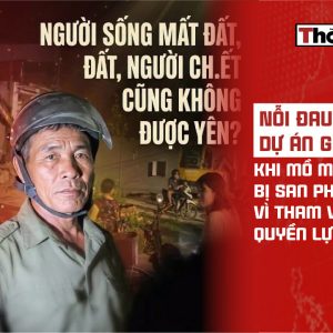 Nỗi đau từ dự án Gia Bình: Khi mồ mả tổ tiên bị san phẳng vì tham vọng quyền lực