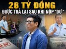 28 tỷ đồng được trả lại sau khi nộp “dư”