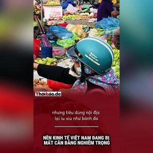 Nền kinh tế Việt Nam đang bị mất cân bằng nghiêm trọng