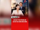 Con dâu tỷ phú Hồ Hùng Anh làm chủ tịch hãng hàng không